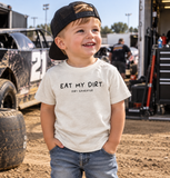 Eat My Dirt Toddler T-Shirt