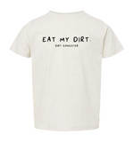 Light-colored toddler T-shirt with black EAT MY DIRT and Dirt Gangster chest print